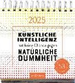 Postkartenkalender Künstliche Intelligenz hat keine Chance gegen natürliche Dummheit 2025