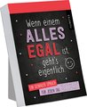 myNOTES Abreißkalender Wenn einem alles egal ist, geht´s eigentlich 2025