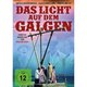 Das Licht auf dem Galgen