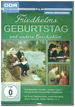 Friedhelms Geburtstag und andere Geschichten