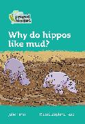 Why do hippos like mud?