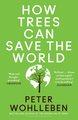 How Trees Can Save the World