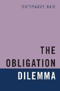 The Obligation Dilemma