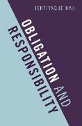 Obligation and Responsibility