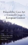 Palaeolithic Cave Art at Creswell Crags in European Context