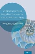 Complementary and Integrative Therapies for Mental Health and Aging