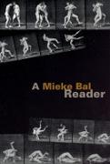 A Mieke Bal Reader