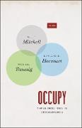 Occupy - Three Inquiries in Disobedience