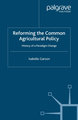 Reforming the Common Agricultural Policy