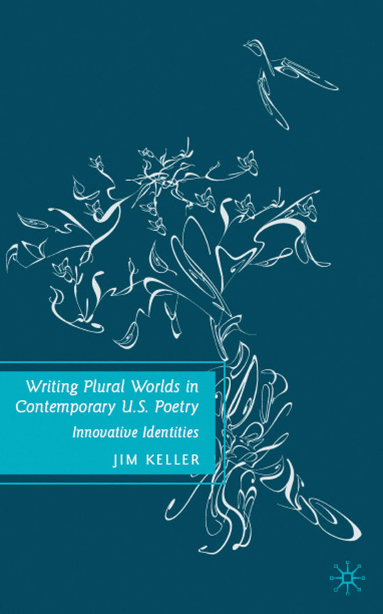 Writing Plural Worlds in Contemporary U.S. Poetry