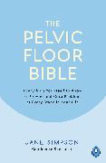 The Pelvic Floor Bible