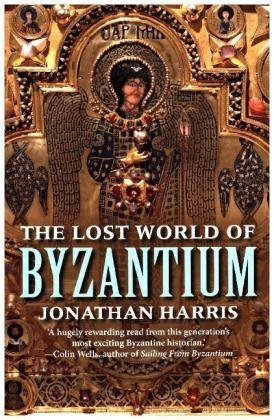 The Lost World of Byzantium