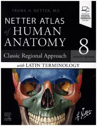 Netter Atlas of Human Anatomy: Classic Regional Approach with Latin Terminology