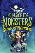 No Place for Monsters: School of Phantoms