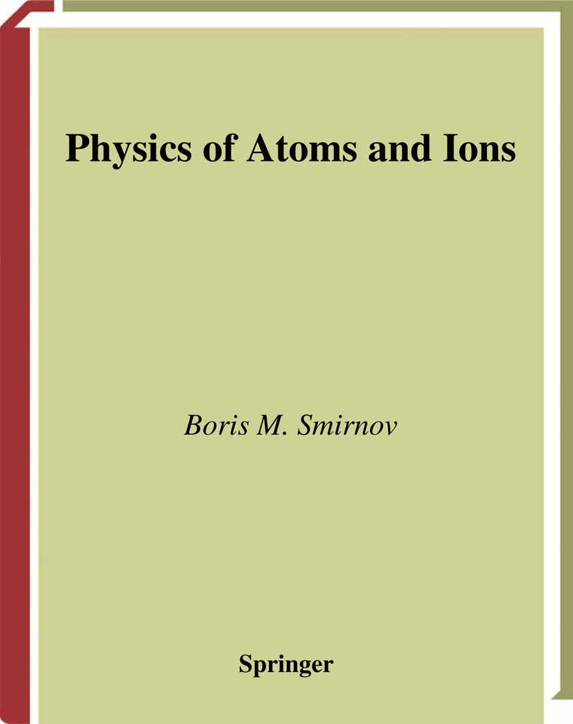 Physics of Atoms and Ions