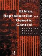 Ethics, Reproduction and Genetic Control