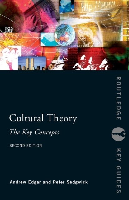 Cultural Theory: The Key Concepts