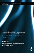 Tin and Global Capitalism, 1850-2000