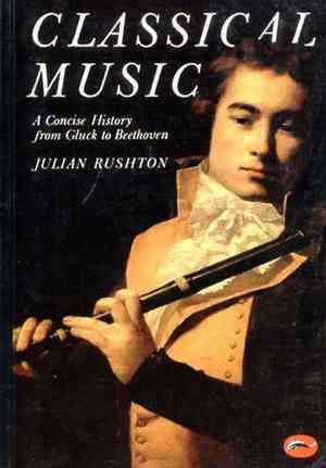 Classical Music: A Concise History from Gluck to Beethoven