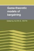 Game-Theoretic Models of Bargaining