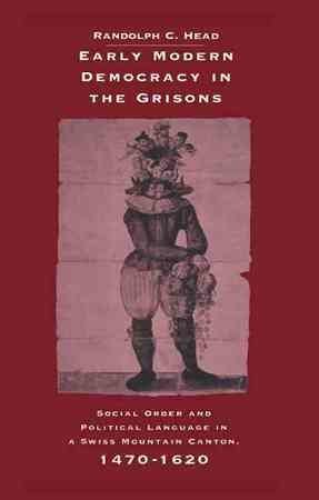 Early Modern Democracy in the Grisons