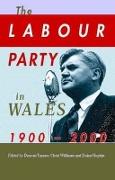 The Labour Party in Wales 1900-2000