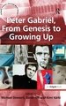 Peter Gabriel, From Genesis to Growing Up