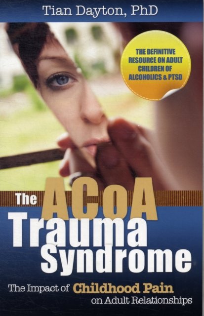 The ACoA Trauma Syndrome