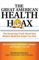 The Great American Health Hoax