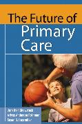 The Future of Primary Care