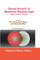 Current Research in Operational Quantum Logic