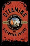 Steaming into a Victorian Future