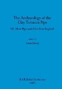 The Archaeology of the Clay Tobacco Pipe VII