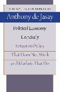 Political Economy, Concisely: Essays on Policy That Does Not Work and Markets That Do