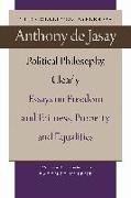 Political Philosophy, Clearly: Essays on Freedom and Fairness, Property and Equalities