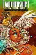 Mothership: Tales from Afrofuturism and Beyond