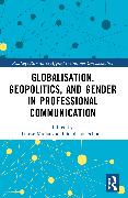 Globalisation, Geopolitics, and Gender in Professional Communication