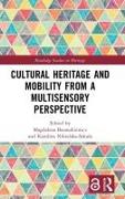 Cultural Heritage and Mobility from a Multisensory Perspective