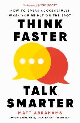 Think Faster, Talk Smarter