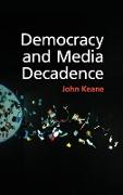 Democracy and Media Decadence