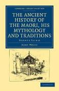 The Ancient History of the Maori, his Mythology and Traditions - Volume 6