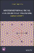 Multidimensional Signal and Color Image Processing Using Lattices