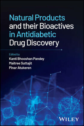 Natural Products and their Bioactives in Antidiabetic Drug Discovery