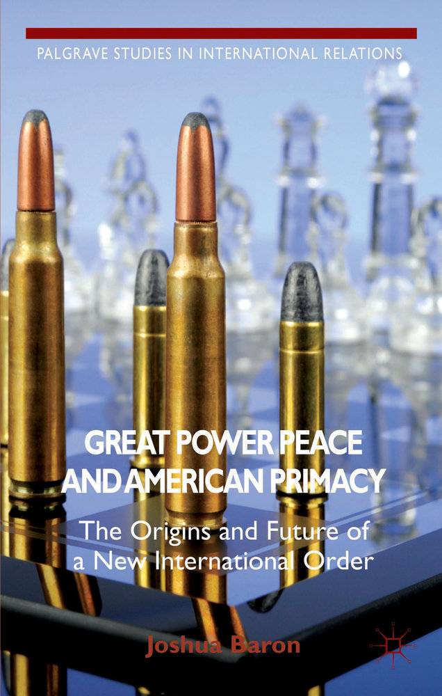 Great Power Peace and American Primacy