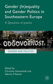 Gender (In)equality and Gender Politics in Southeastern Europe