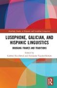 Lusophone, Galician, and Hispanic Linguistics