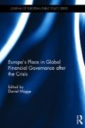 Europe´s Place in Global Financial Governance after the Crisis