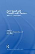 John Stuart Mill - Thought and Influence