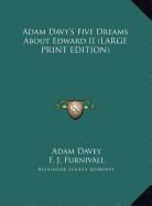 Adam Davy's Five Dreams About Edward II (LARGE PRINT EDITION)