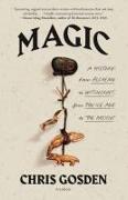 Magic: A History